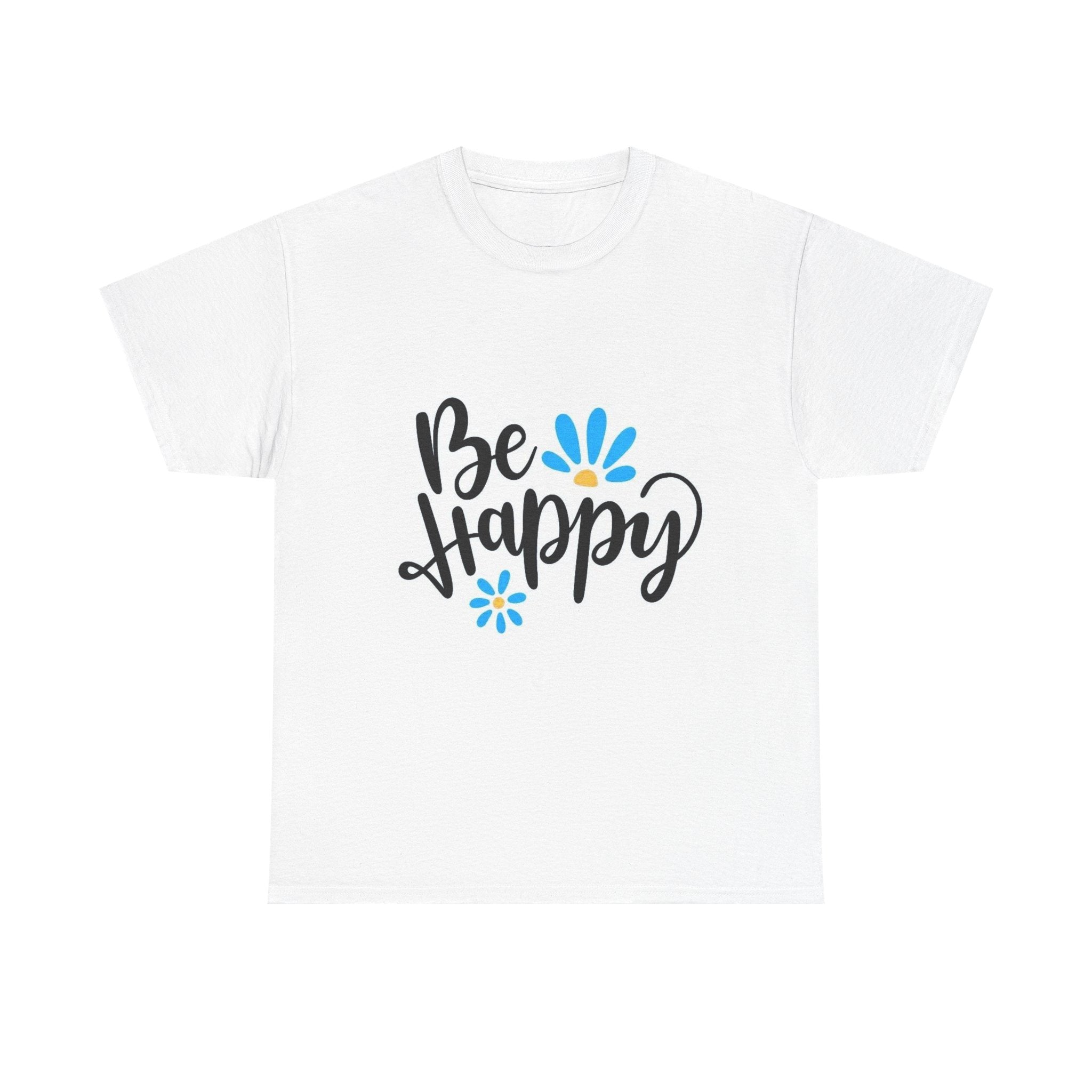 Be Happy Unisex Heavy Cotton Tee, Positive Vibe T-Shirt, Gift for Friends, Inspirational Apparel, Casual Wear, Everyday Fashion